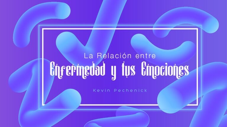 La Relación entre Enfermedad y tus Emociones